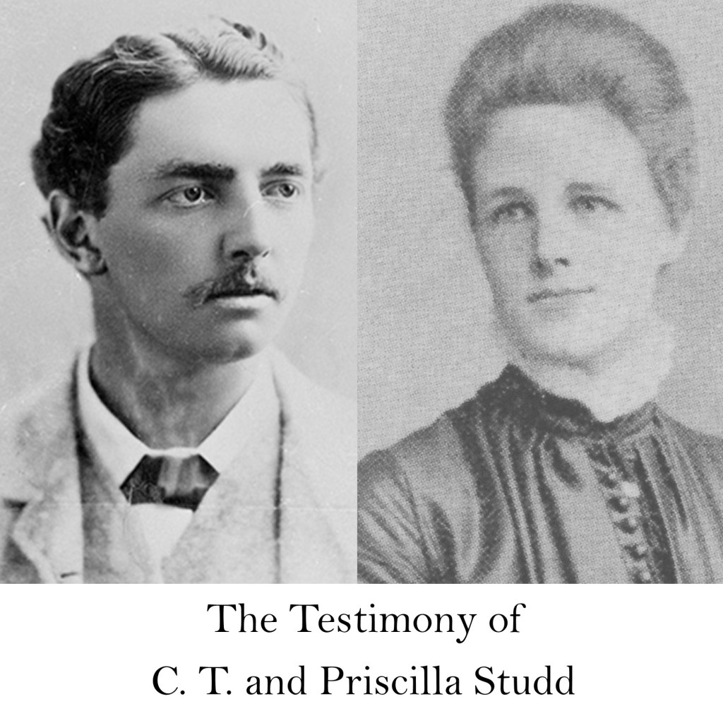 The Testimony of C. T. and Priscilla Studd
